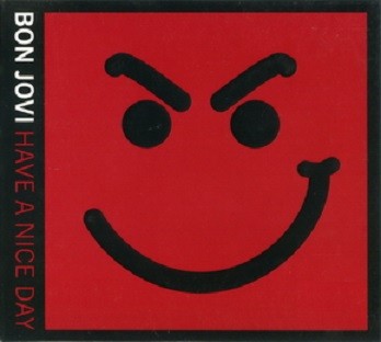 Bon Jovi - Have A Nice Day